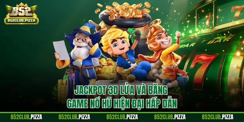 Jackpot 3D Lửa và Băng - game nổ hũ hiện đại hấp dẫn